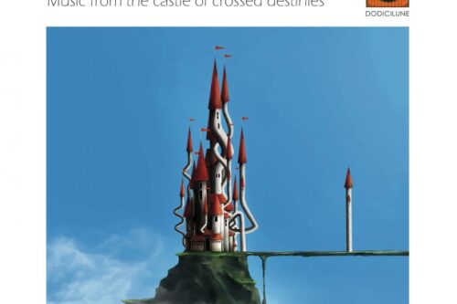 CLAUDIO ANGELERI. MUSIC FROM THE CASTLE OF CROSSED DESTINIES. DODICILUNE