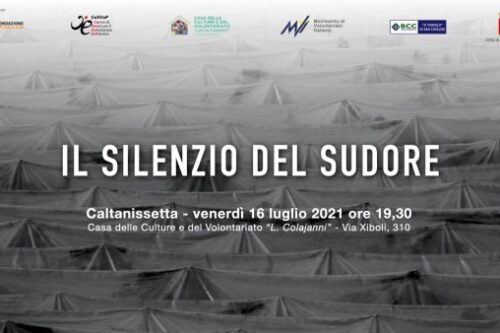 CAPORALATO: VENERDI’ 16 LUGLIO A CALTANISSETTA UN TALK CON ESPERTI ED AUTORITA’ ISTITUZIONALI E LA PROIEZIONE IN PRIMA ASSOLUTA DEL REPORTAGE “IL SILENZIO DEL SUDORE”
