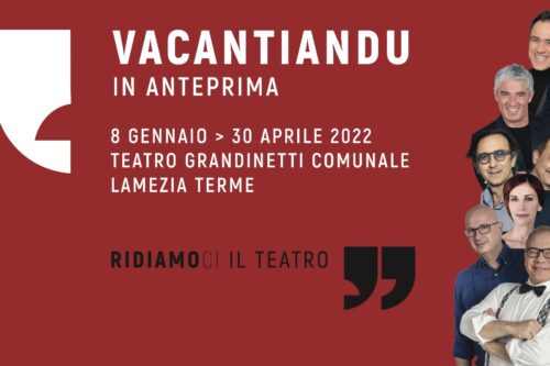 LAMEZIA TERME. ARRIVA “VACANTIANDU” LA NUOVA PROGRAMMAZIONE TEATRALE DE I VACANTUSI REALIZZATA IN COLLABORAZIONE CON FITA