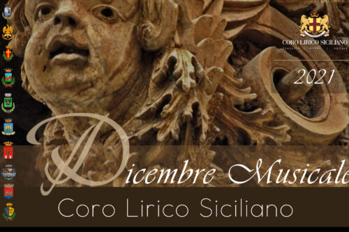 Il “Dicembre Musicale” 2021 del Coro Lirico Siciliano tradizione e prime esecuzioni per una superba opera di decentramento culturale