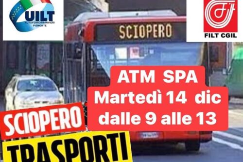 Atm Spa. Martedì 14 dicembre quattro ore di sciopero indetto da Filt Cgil e Uil trasporti. L’Atm Spa vuole boicottare lo sciopero