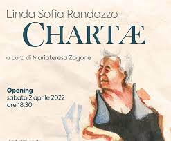 “CHARTAE”, mostra di Linda Sofia Randazzo a cura di Mariateresa Zagone presso Mondadori dal 2 Aprile
