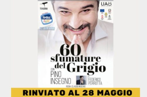 Primo Atto: rimandato al 28 maggio lo spettacolo “60 sfumature del grigio” di e con Pino Insegno