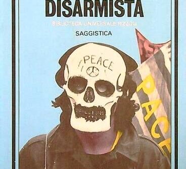 Solo il disarmismo può creare giustizia sociale e salvare la pace