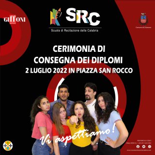 Cittanova, Sabato 2 Luglio 2022. Cerimonia di consegna dei Diplomi del triennio accademico 2019/2021 della SRC – Scuola di Recitazione della Calabria