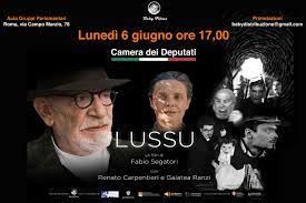 Proiezione alla Camera dei Deputati del film “LUSSU” di Fabio Segatori