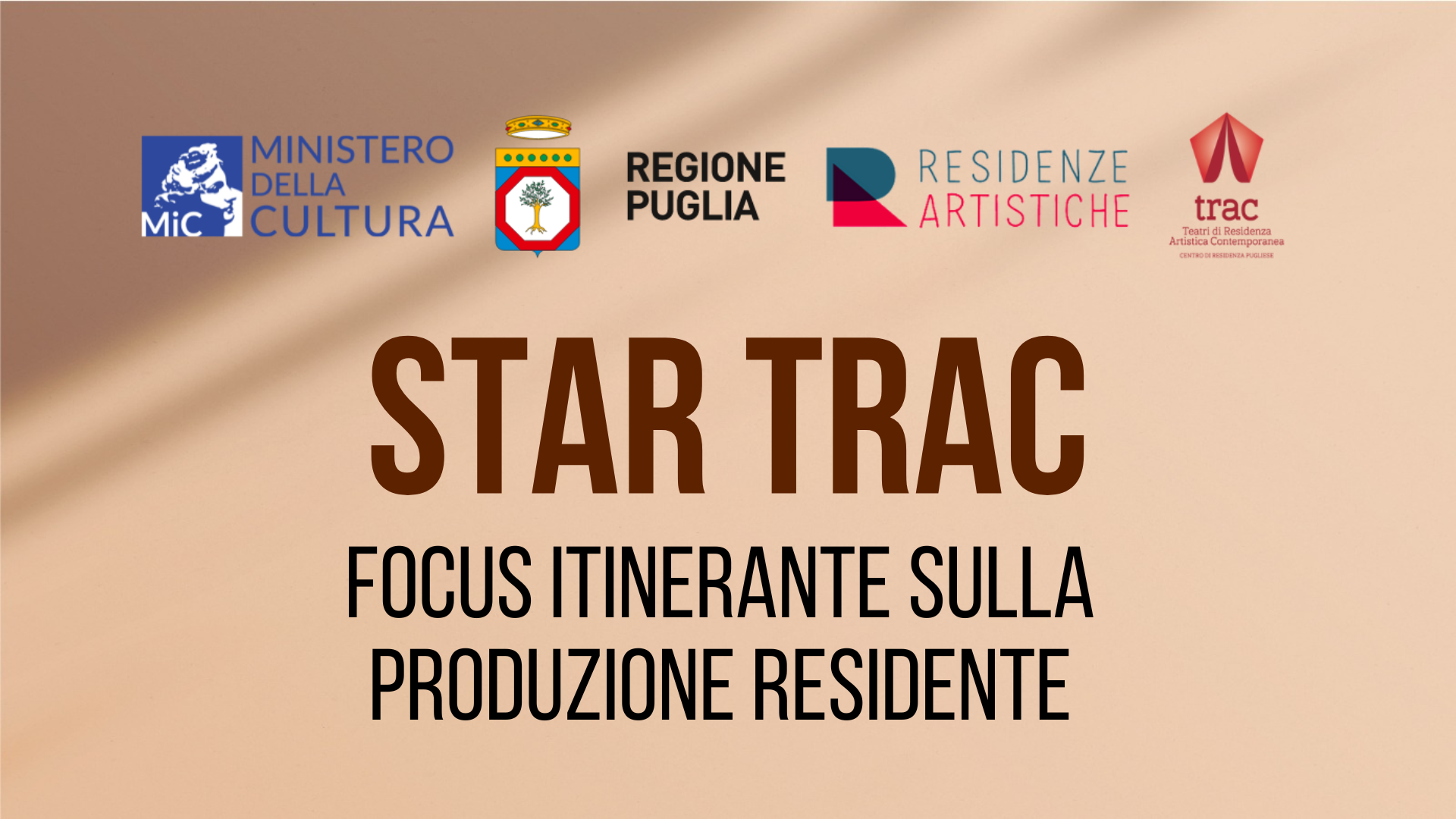 STAR TRAC – FOCUS ITINERANTE SULLA PRODUZIONE RESIDENTE