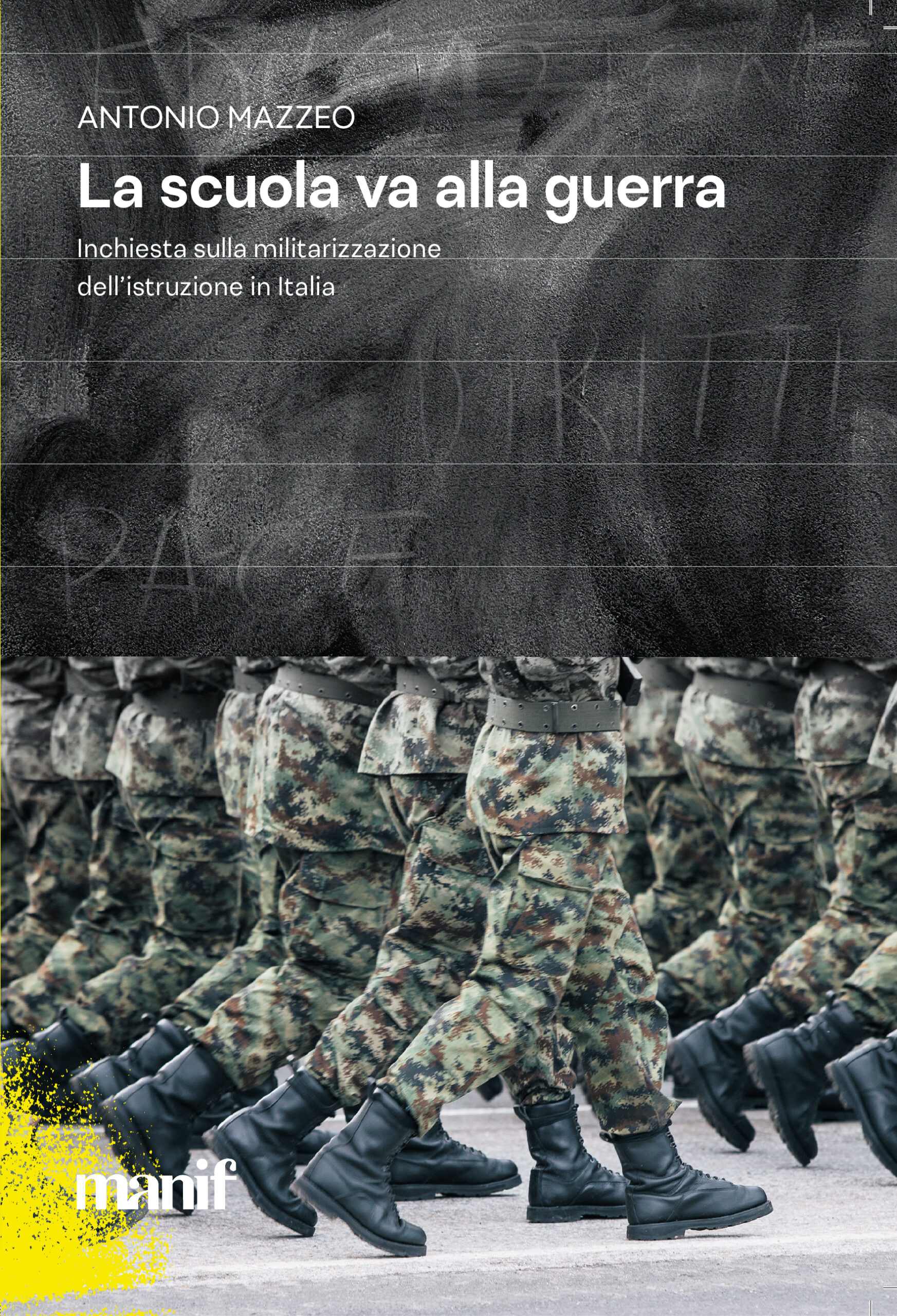 In libreria: “LA SCUOLA VA ALLA GUERRA” di ANTONIO MAZZEO