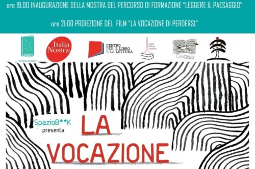 Inaugurazione mostra Leggere il Paesaggio e proiezione del film La vocazione di perdersi