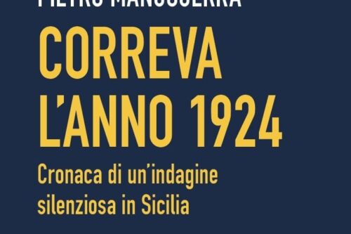“Correva l’anno 1924” un libro di Pietro Manuguerra