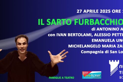 Al Nuovo Teatro Scaletta in scena IL SARTO FURBACCHIONE della Compagnia di San Lorenzo