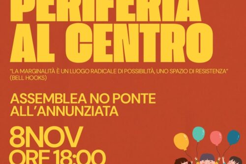 ASSEMBLEA NOPONTE: “LA PERIFERIA AL CENTRO”