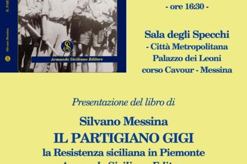 Presentazione del libro di Silvano Messina “Il partigiano Gigi”