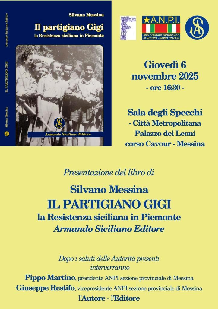 Presentazione del libro di Silvano Messina “Il partigiano Gigi”
