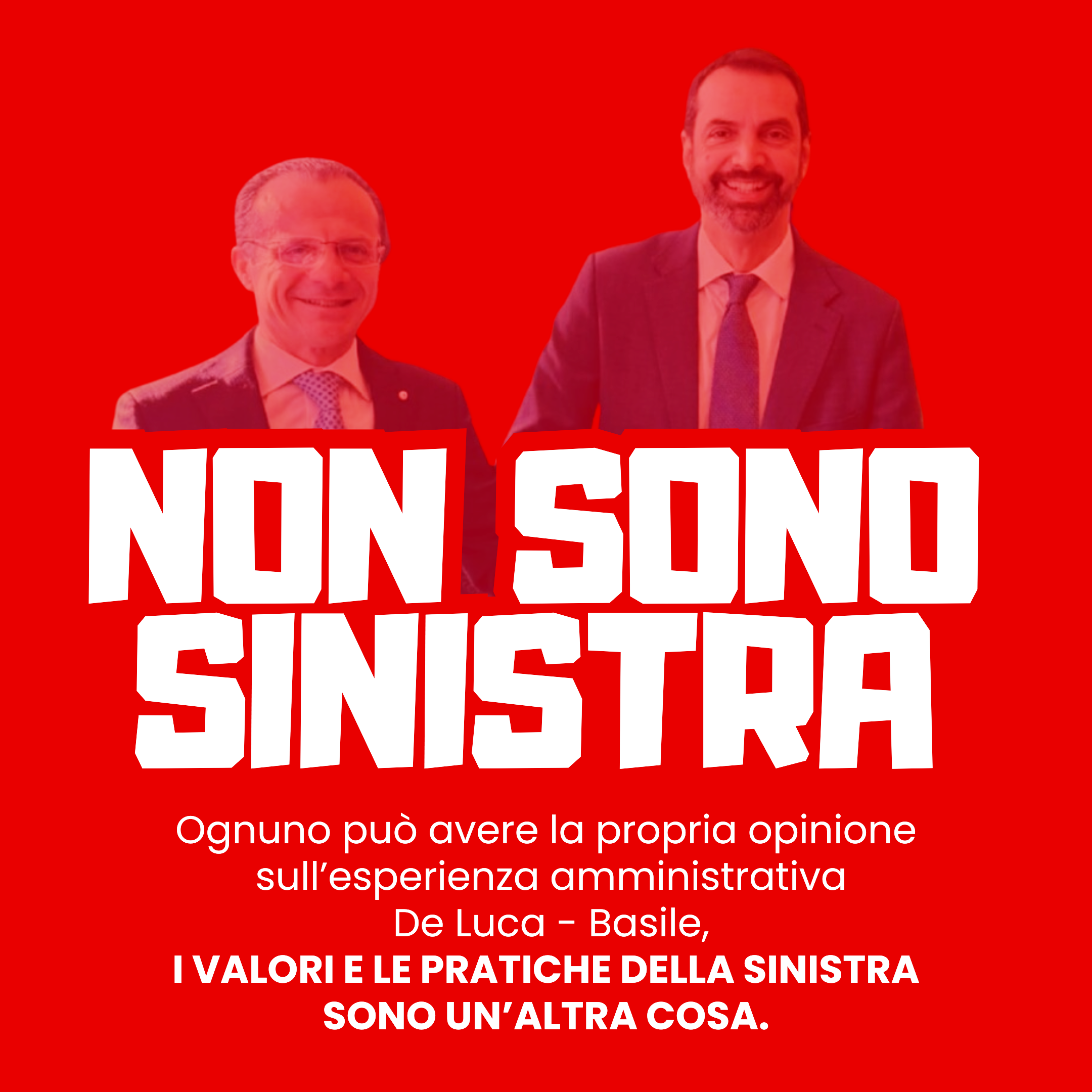 “Va bene tutto, ma definire De Luca e Basile di sinistra, anche no”