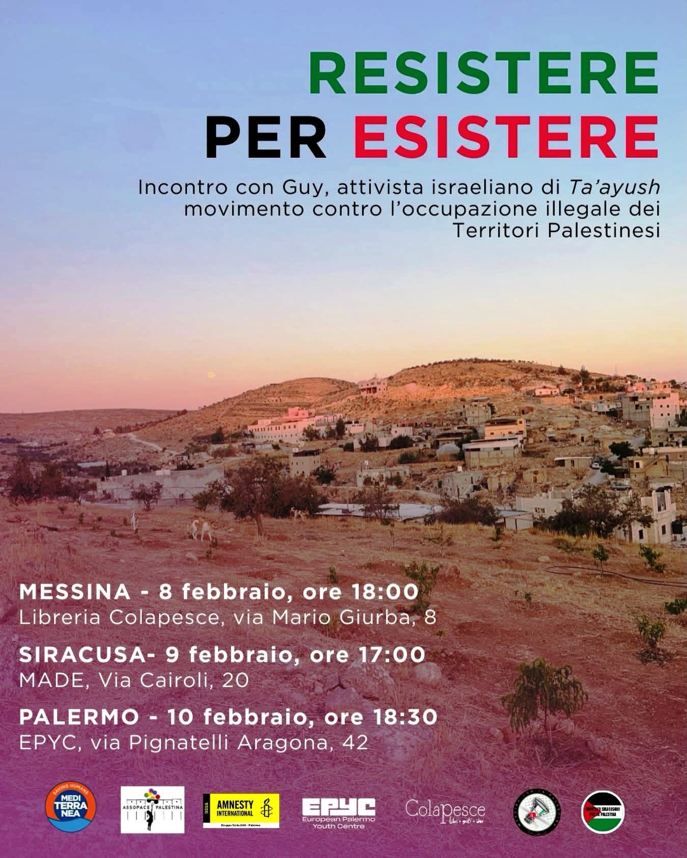RESISTERE PER ESISTERE: MESSINA INCONTRA GUY, ATTIVISTA ISRAELIANO DI TA’AYUSH, MOVIMENTO CONTRO L’OCCUPAZIONE ILLEGALE DEI TERRITORI PALESTINESI