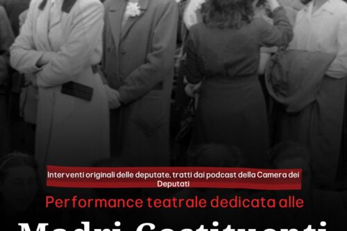 Performance dedicata alle Madri Costituenti